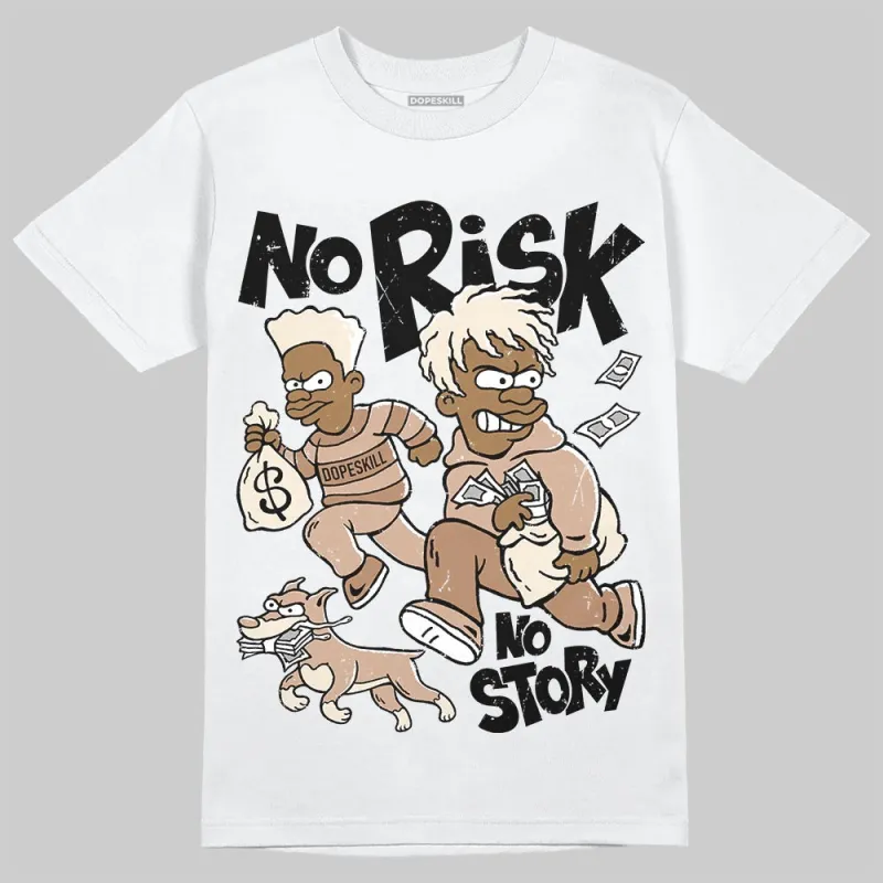 Cozy Girl 4s DopeSkill T-Shirt No Risk No Story Graphic sold by DopeSkill
