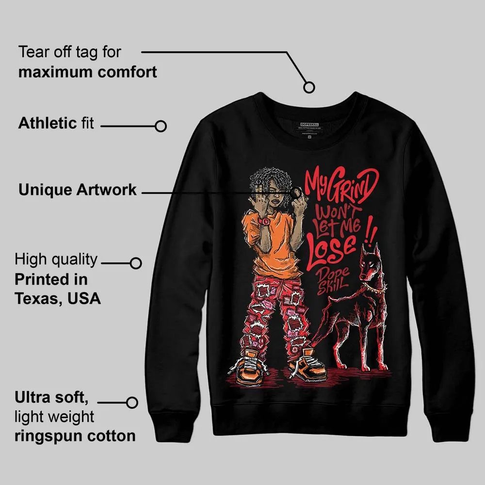 Red Collection DopeSkill Sweatshirt My Grind Won't Let Me Lose Graphic sold by DopeSkill product image thumbnail 4