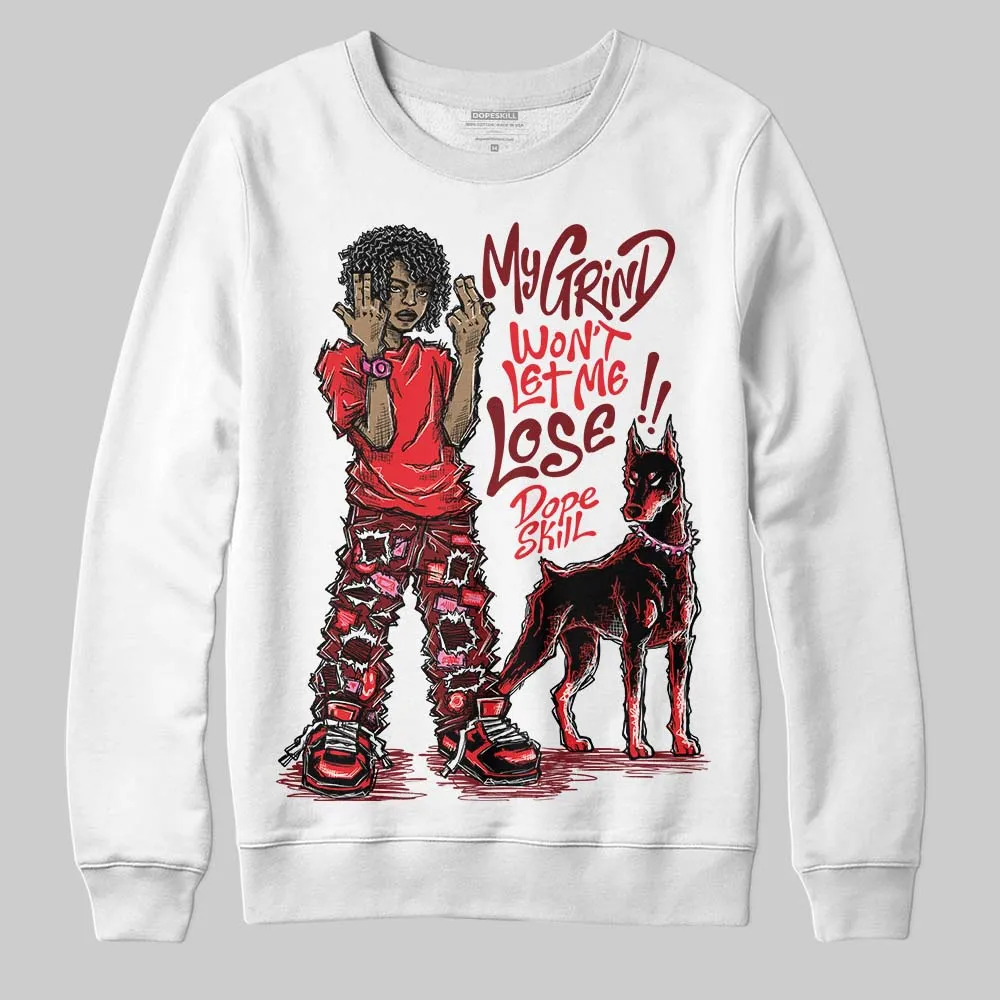 Red Collection DopeSkill Sweatshirt My Grind Won't Let Me Lose Graphic sold by DopeSkill product image thumbnail 2