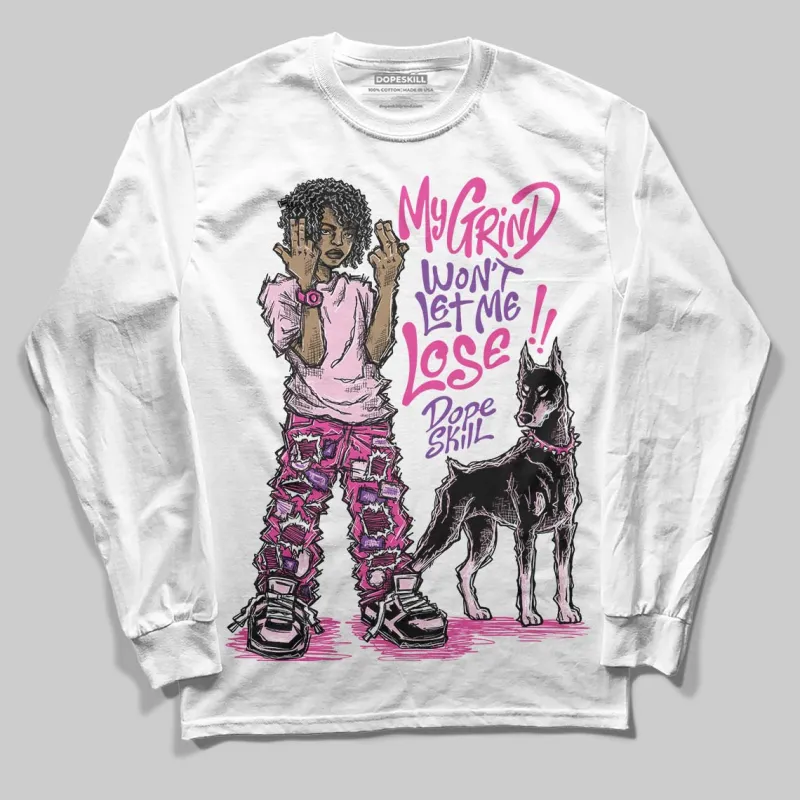 Pink Collection DopeSkill Long Sleeve T-Shirt My Grind Won't Let Me Lose Graphic sold by DopeSkill