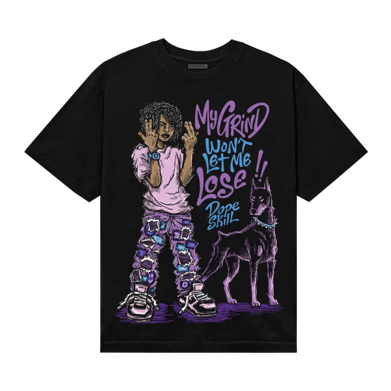 PURPLE Collection DopeSkill T-Shirt My Grind Won't Let Me Lose Graphic sold by DopeSkill