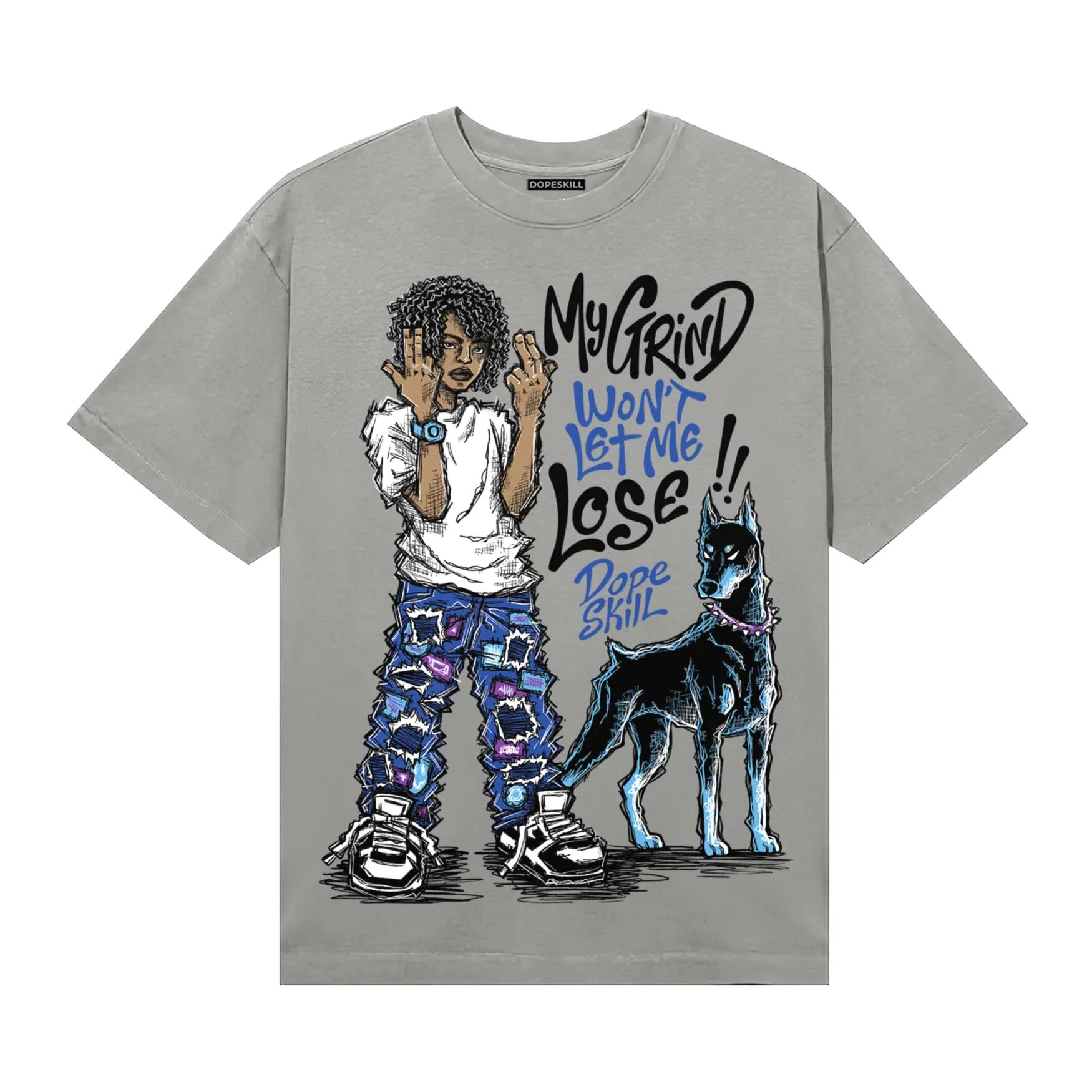 Grey Collection DopeSkill T-Shirt My Grind Won't Let Me Lose Graphic sold by DopeSkill product image thumbnail 3