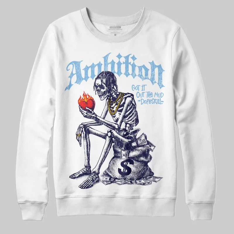 University Blue Collection DopeSkill Sweatshirt Ambition Graphic sold by DopeSkill