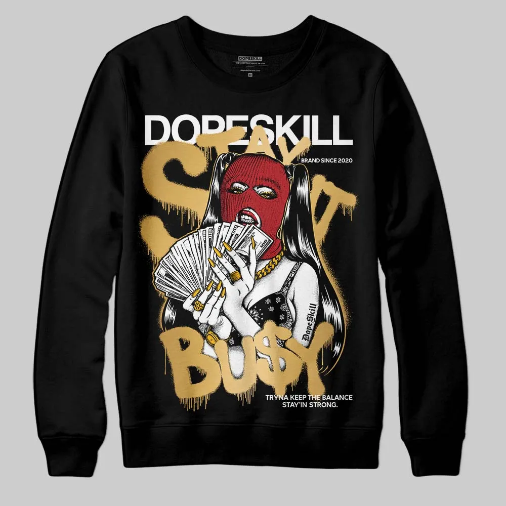 Taxi 12s 2025 DopeSkill Sweatshirt Stay It Busy Graphic sold by DopeSkill