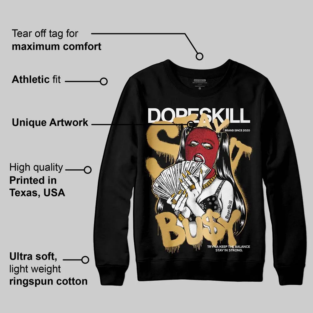 Taxi 12s 2025 DopeSkill Sweatshirt Stay It Busy Graphic sold by DopeSkill product image thumbnail 3