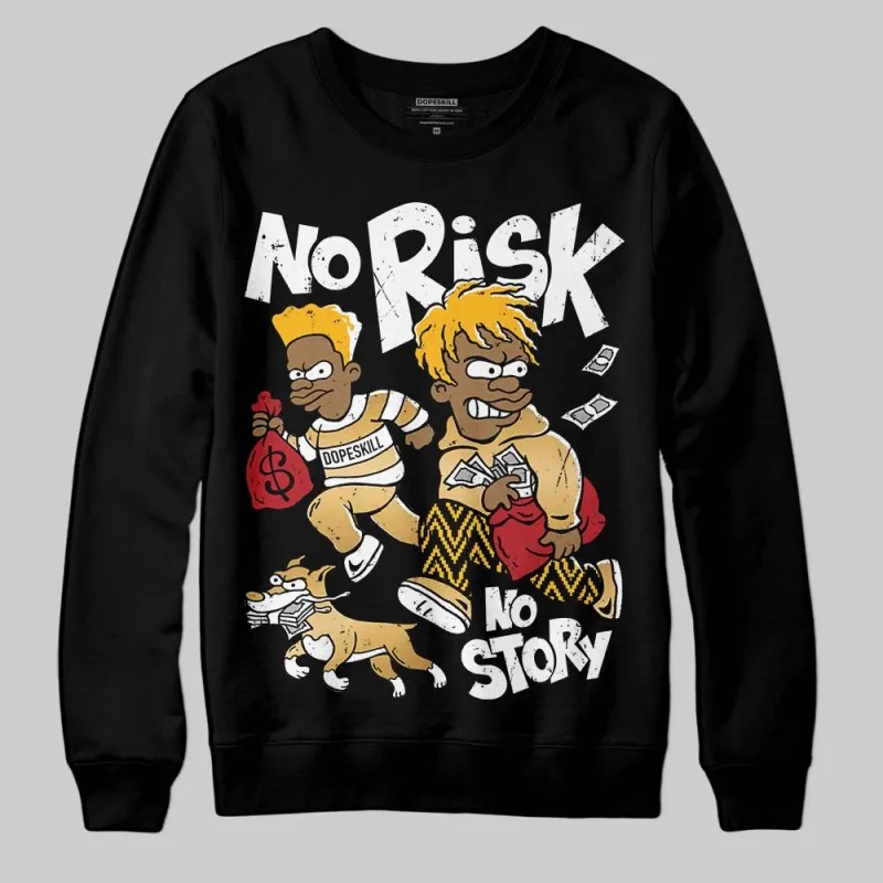 Taxi 12s 2025 DopeSkill Sweatshirt No Risk No Story Graphic sold by DopeSkill