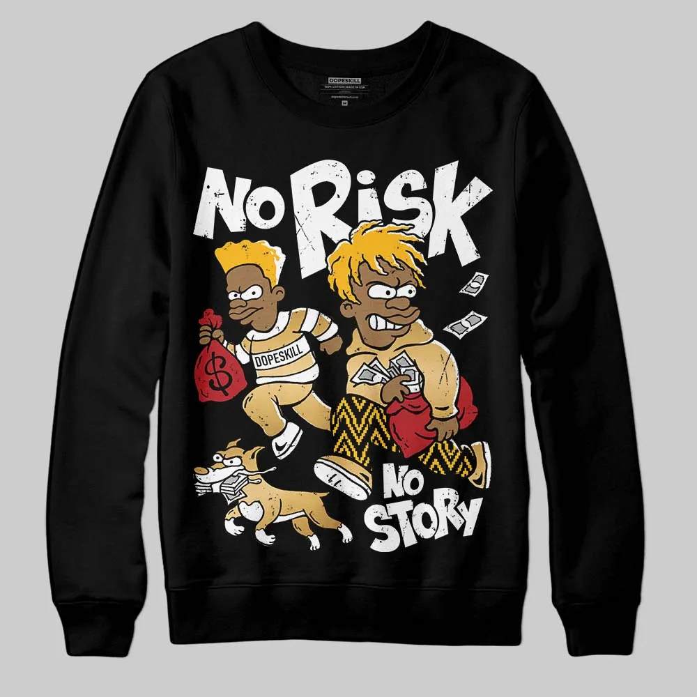 Taxi 12s 2025 DopeSkill Sweatshirt No Risk No Story Graphic sold by DopeSkill