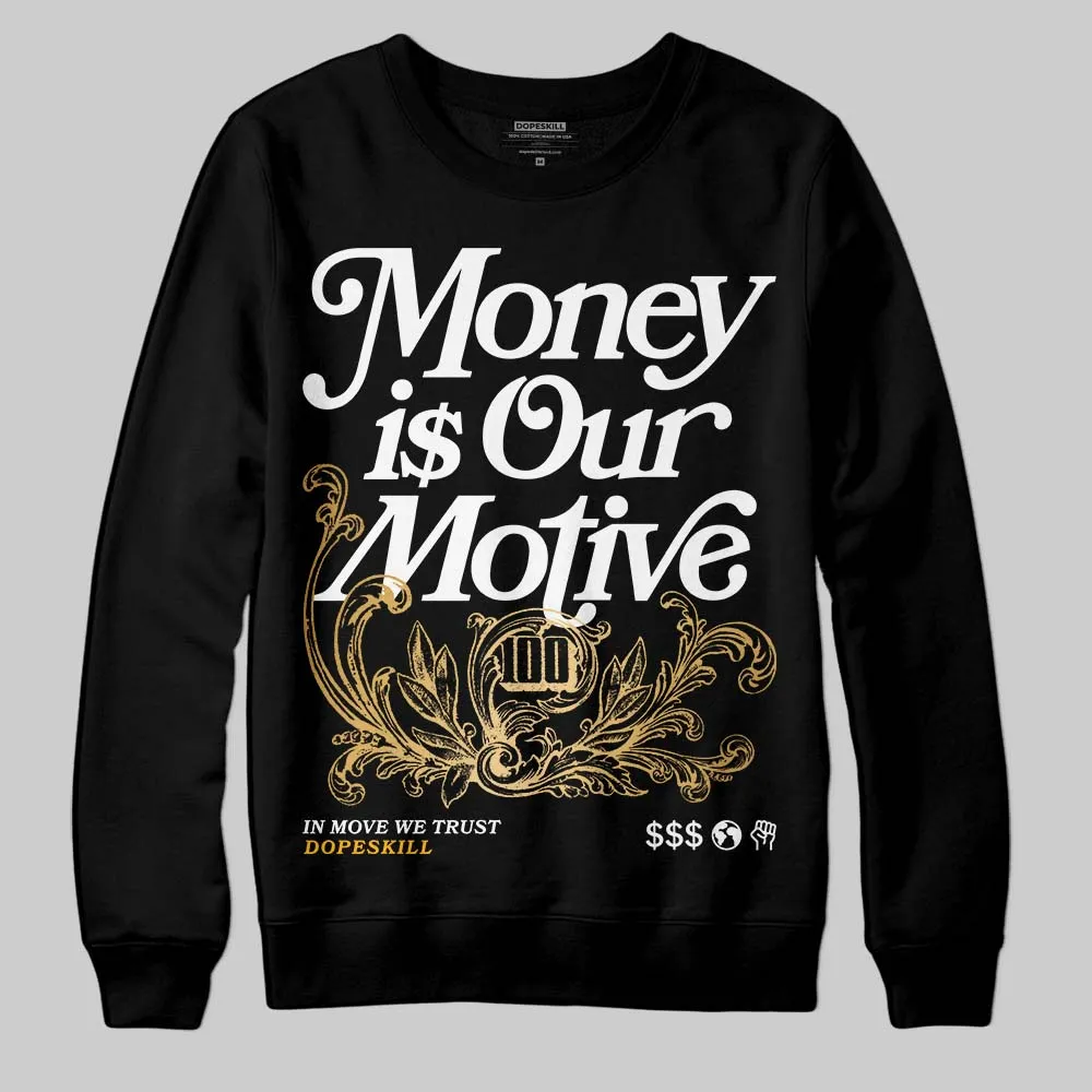 Taxi 12s 2025 DopeSkill Sweatshirt Money Is Our Motive Typo Graphic sold by DopeSkill