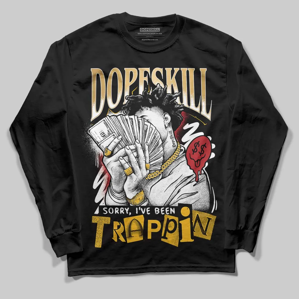 Taxi 12s 2025 DopeSkill Long Sleeve T-Shirt Sorry I've Been Trappin Graphic sold by DopeSkill