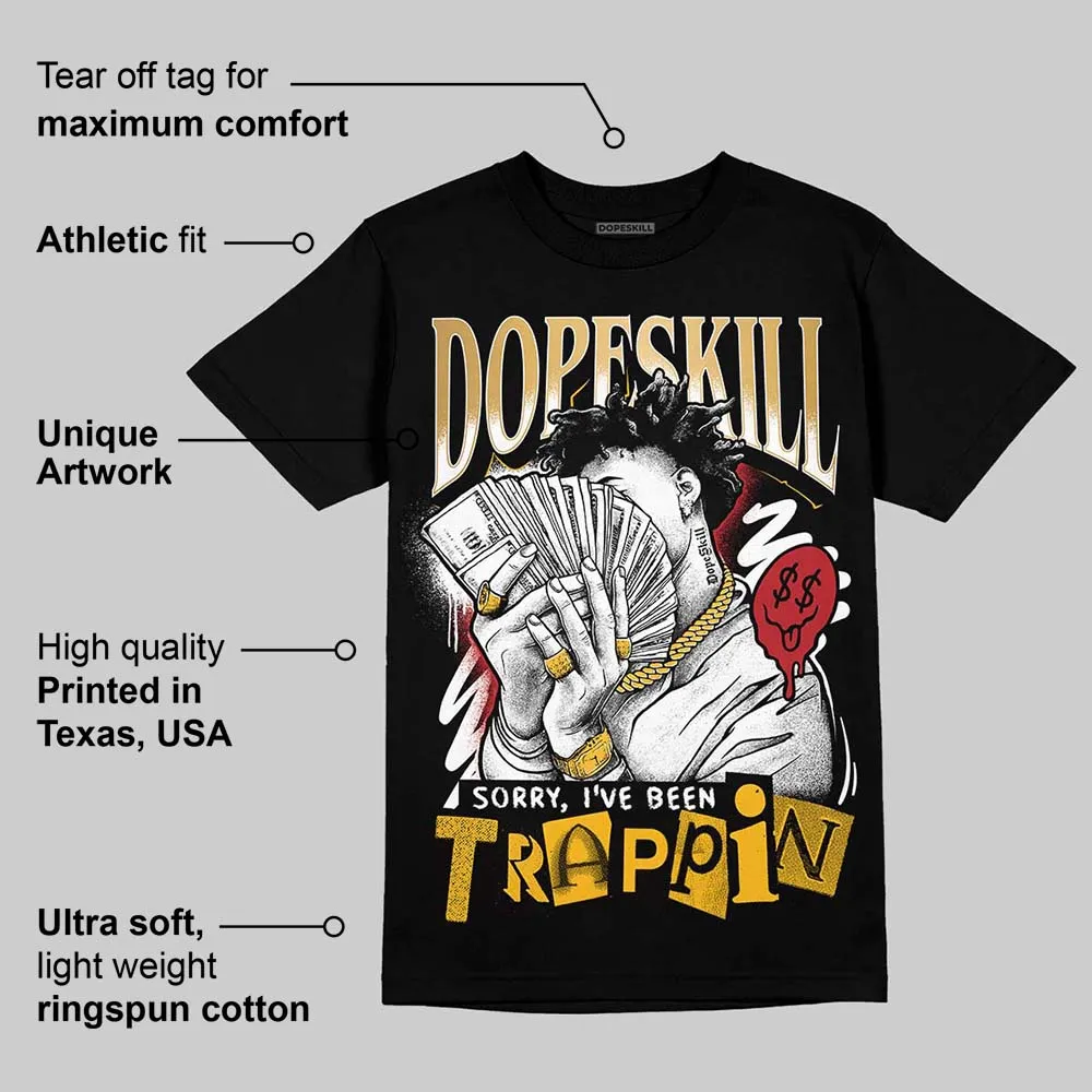 Taxi 12s 2025 DopeSkill T-Shirt Sorry I've Been Trappin Graphic sold by DopeSkill product image thumbnail 3