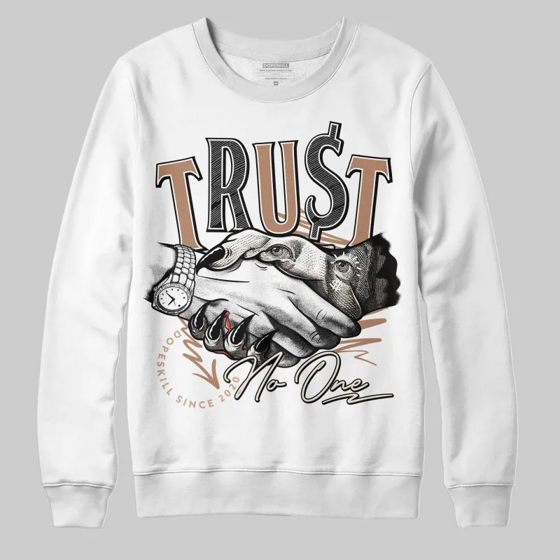 Cozy Girl 4s DopeSkill Sweatshirt Trust No One Graphic sold by DopeSkill