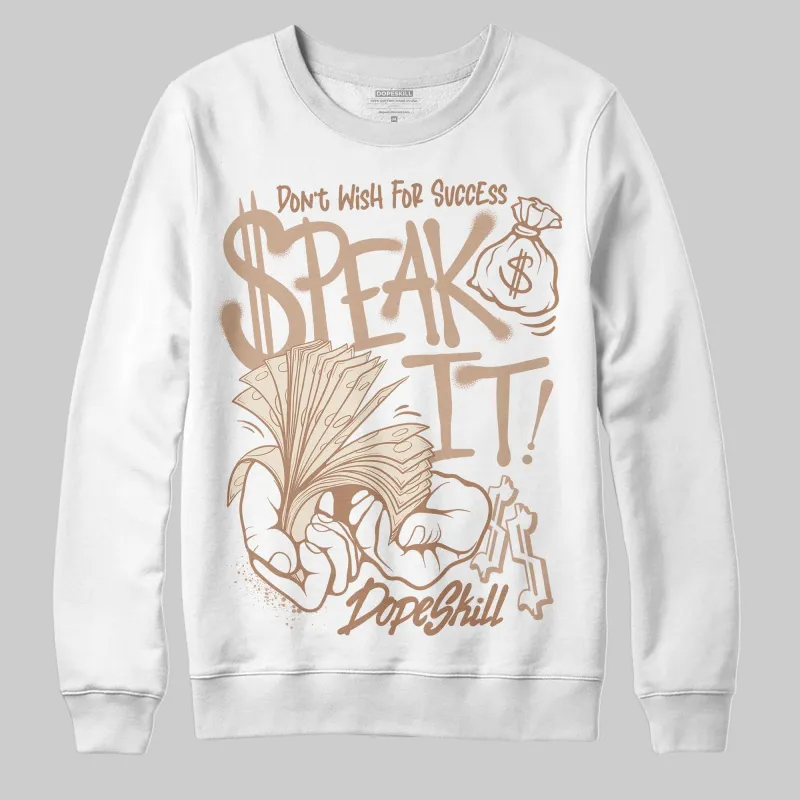 Cozy Girl 4s DopeSkill Sweatshirt Speak It Graphic sold by DopeSkill
