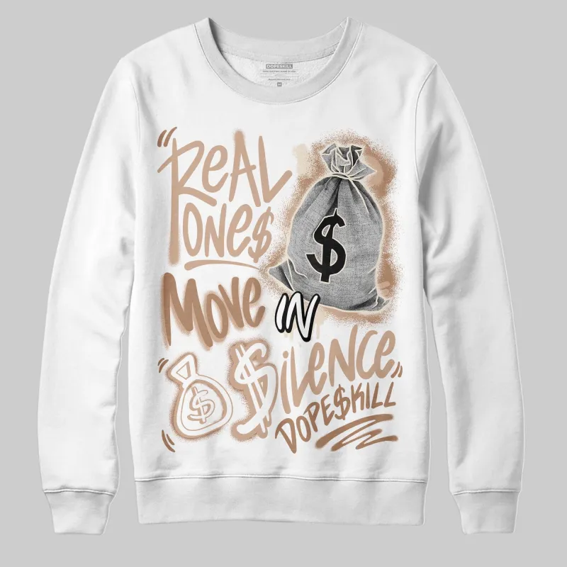 Cozy Girl 4s DopeSkill Sweatshirt Real Ones Move In Silence Graphic sold by DopeSkill