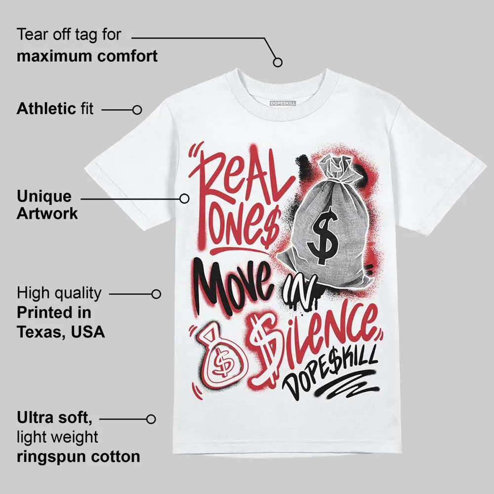 Chicago OG 1s DopeSkill T-Shirt Real Ones Move In Silence Graphic sold by DopeSkill product image thumbnail 3
