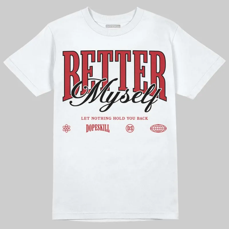 Chicago OG 1s DopeSkill T-Shirt Better Myself Graphic sold by DopeSkill