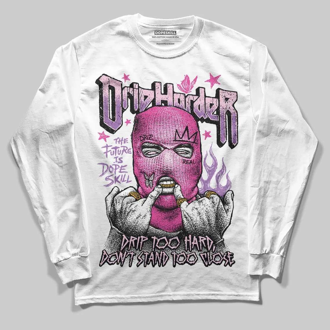 Pink Collection DopeSkill Long Sleeve T-Shirt Drip Harder Graphic sold by DopeSkill