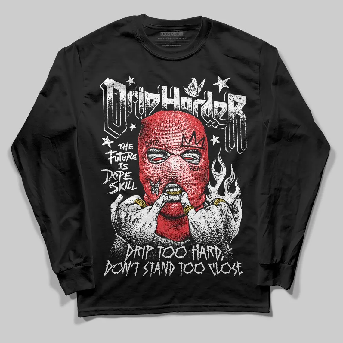 Black and White Collection DopeSkill Long Sleeve T-Shirt Drip Harder Graphic sold by DopeSkill