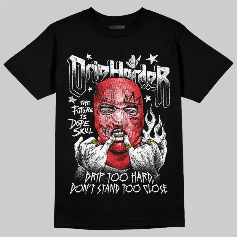 Black and White Collection DopeSkill T-Shirt Drip Harder Graphic sold by DopeSkill