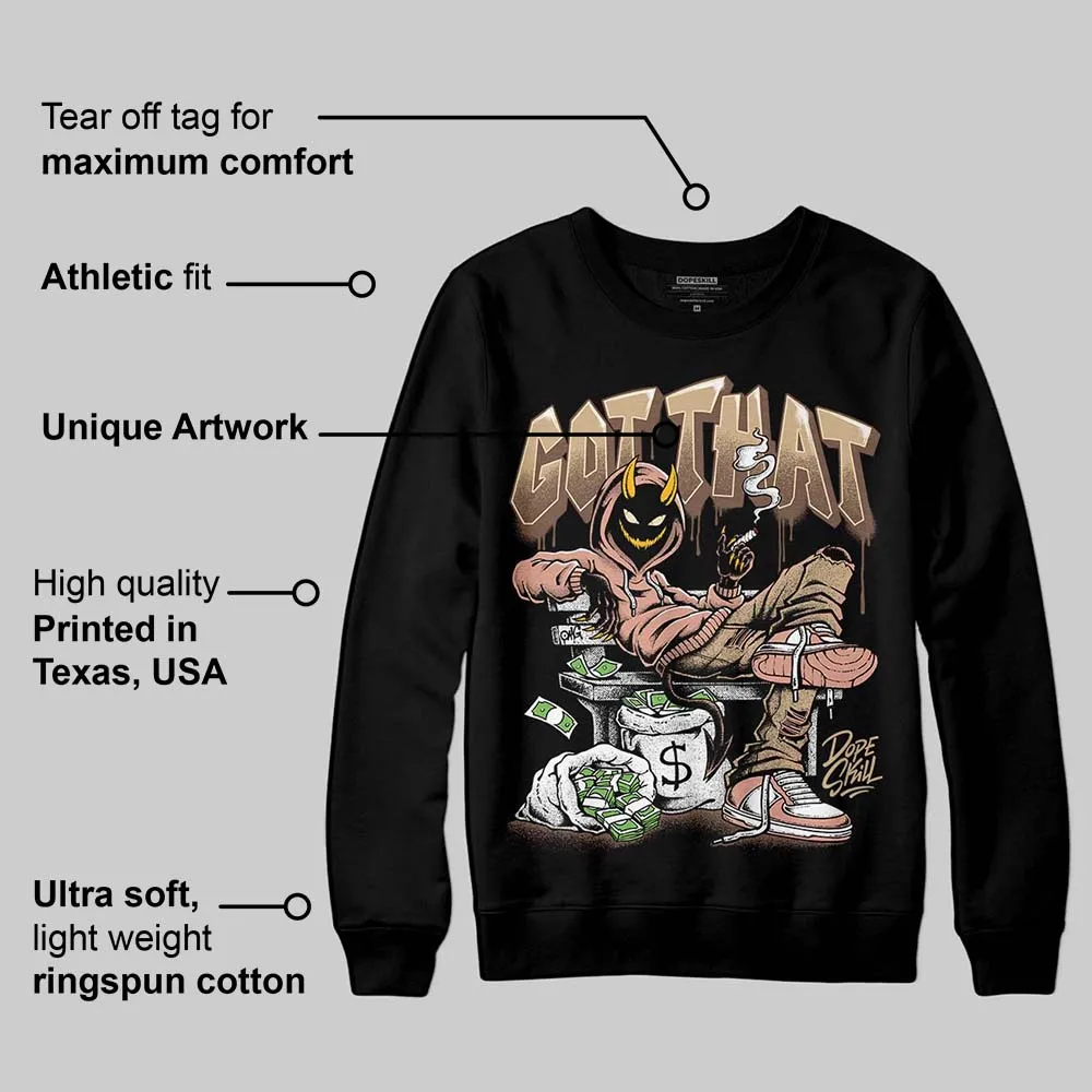 TAN Collection DopeSkill Sweatshirt Got That Graphic sold by DopeSkill product image thumbnail 3