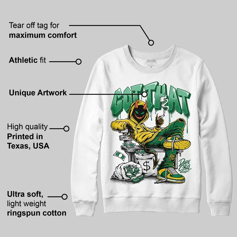 Green Collection DopeSkill Sweatshirt Got That Graphic sold by DopeSkill product image thumbnail 3