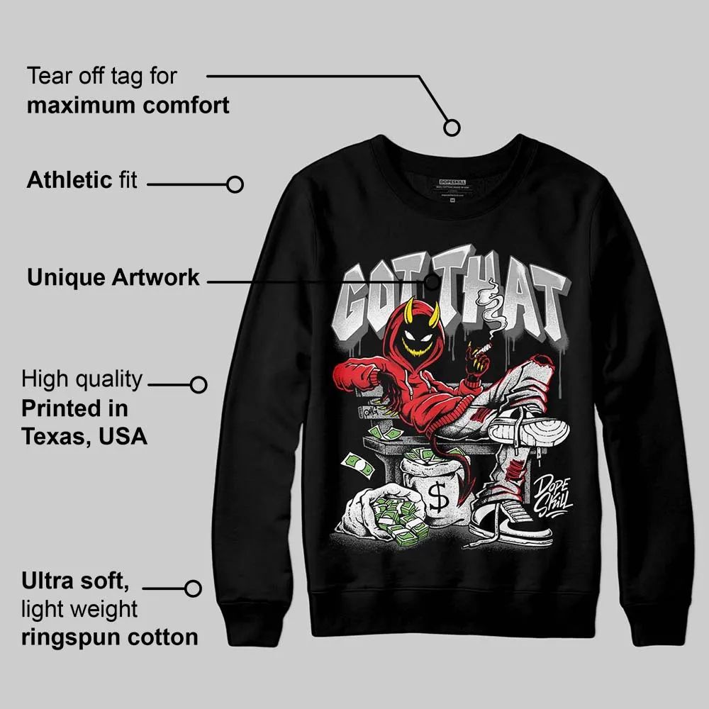 Black and White Collection DopeSkill Sweatshirt Got That Graphic sold by DopeSkill product image thumbnail 3