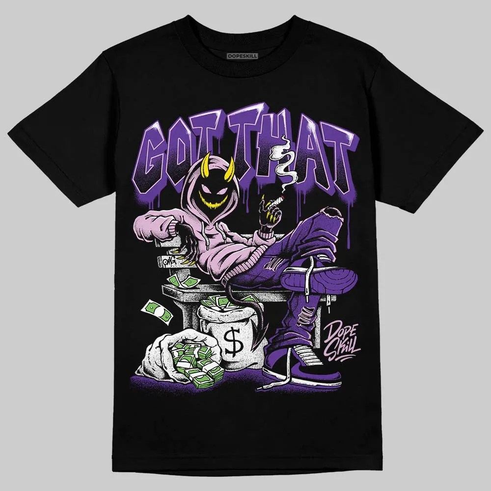 PURPLE Collection DopeSkill T-Shirt Got That Graphic sold by DopeSkill