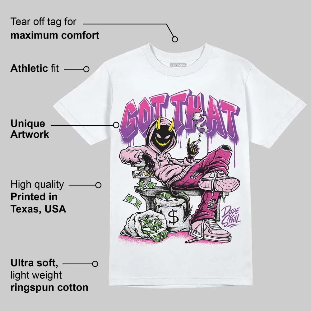 Pink Collection DopeSkill T-Shirt Got That Graphic sold by DopeSkill product image thumbnail 4