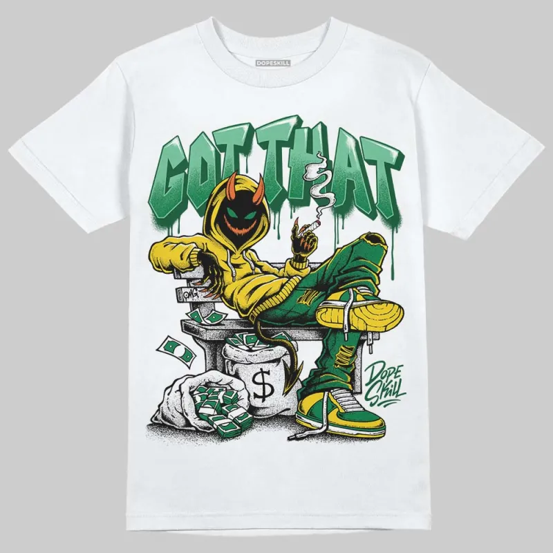 Green Collection DopeSkill T-Shirt Got That Graphic sold by DopeSkill