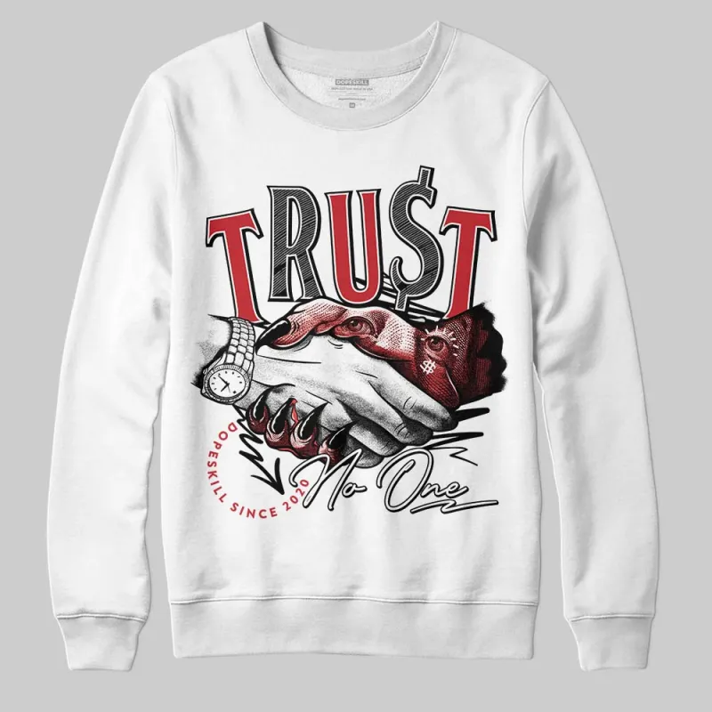 Chicago OG 1s DopeSkill Sweatshirt Trust No One Graphic sold by DopeSkill