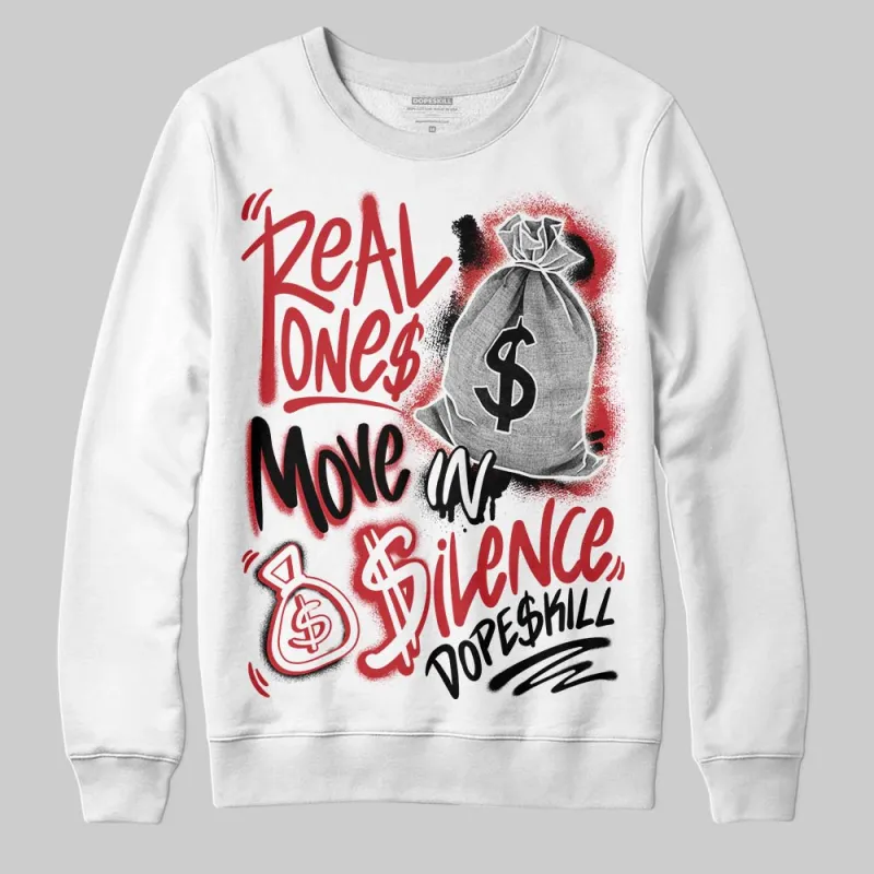 Chicago OG 1s DopeSkill Sweatshirt Real Ones Move In Silence Graphic sold by DopeSkill