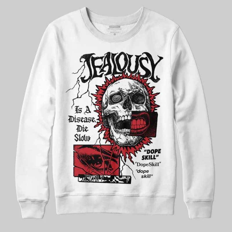 Chicago OG 1s DopeSkill Sweatshirt Jealousy Graphic sold by DopeSkill