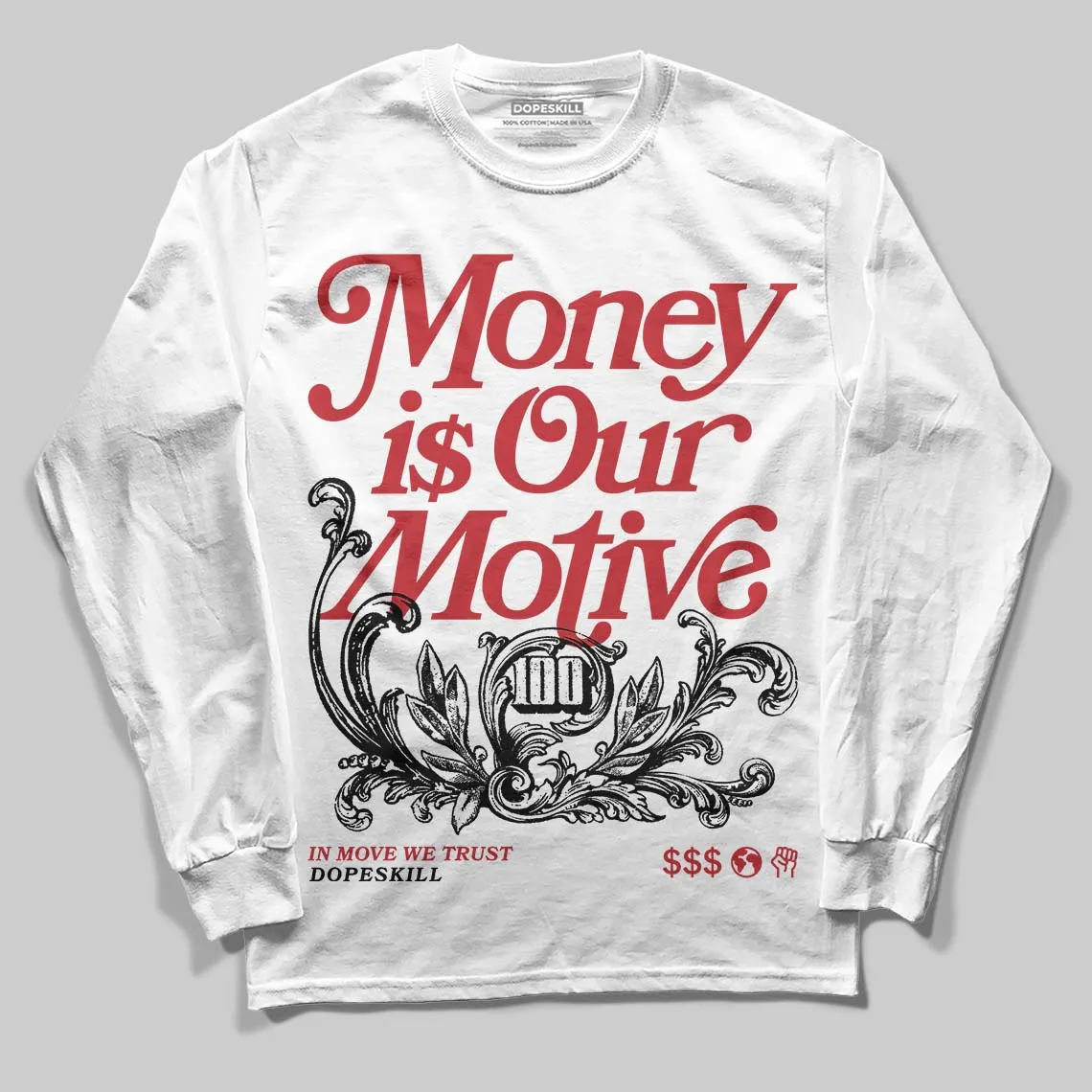 Chicago OG 1s DopeSkill Long Sleeve T-Shirt Money Is Our Motive Typo Graphic sold by DopeSkill