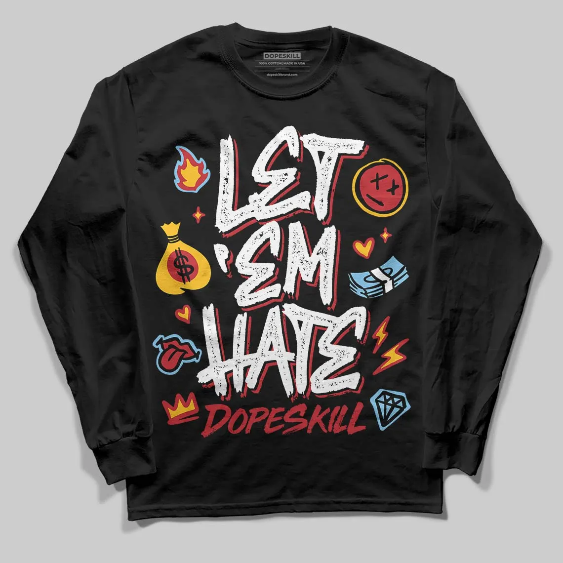Chicago OG 1s DopeSkill Long Sleeve T-Shirt Let 'em Hate Graphic sold by DopeSkill product image thumbnail 2