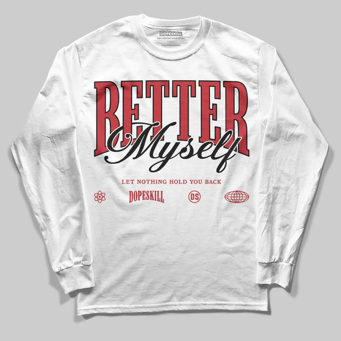 Chicago OG 1s DopeSkill Long Sleeve T-Shirt Better Myself Graphic sold by DopeSkill