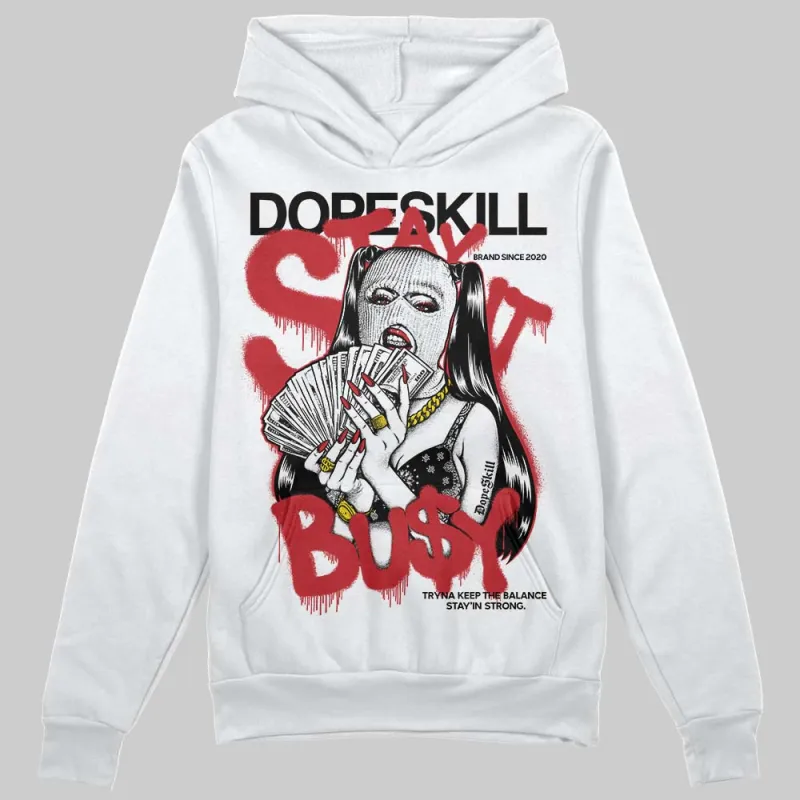 Chicago OG 1s DopeSkill Hoodie Sweatshirt Stay It Busy Graphic sold by DopeSkill
