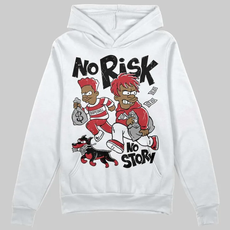 Chicago OG 1s DopeSkill Hoodie Sweatshirt No Risk No Story Graphic sold by DopeSkill