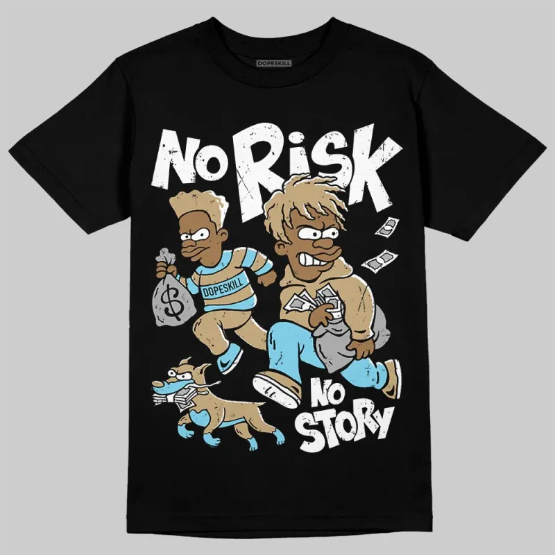 “H-Town” 11s DopeSkill T-Shirt No Risk No Story Graphic sold by DopeSkill