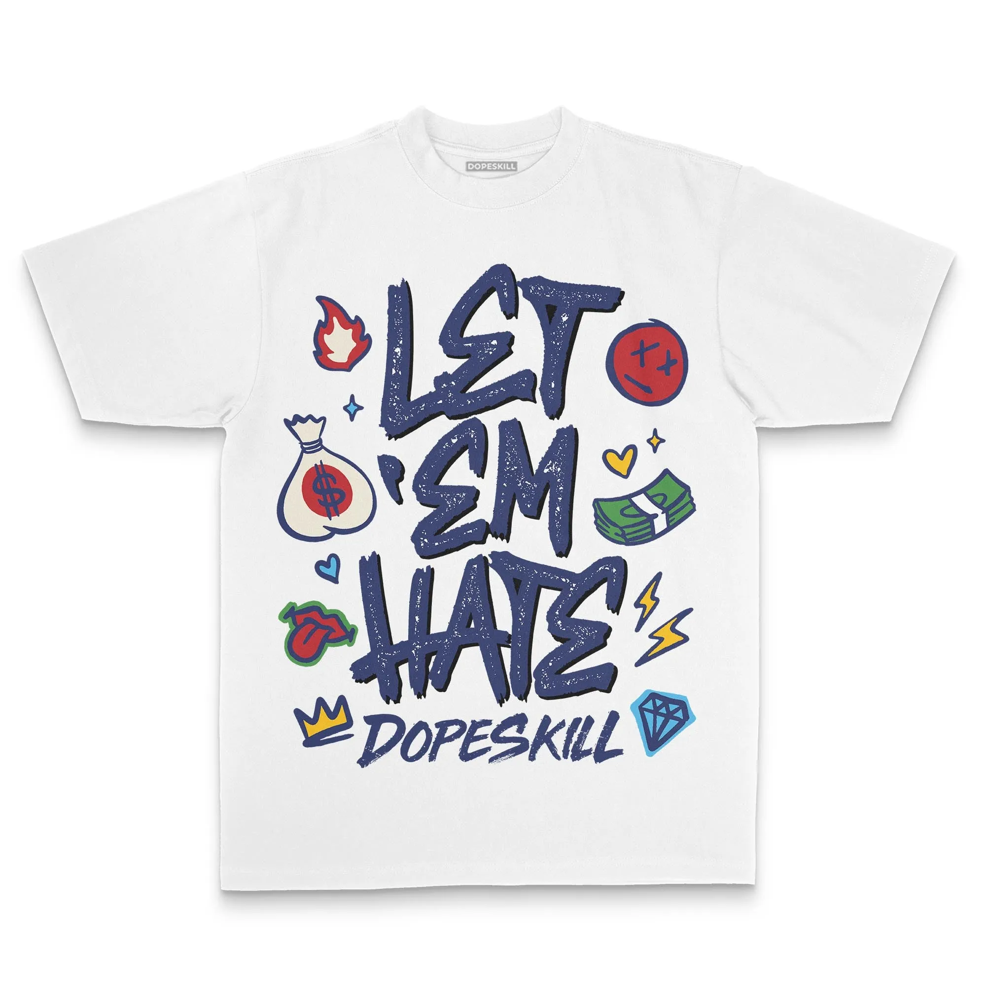 Rare Air 11s DopeSkill Premium T-Shirt Let 'em Hate Graphic sold by DopeSkill