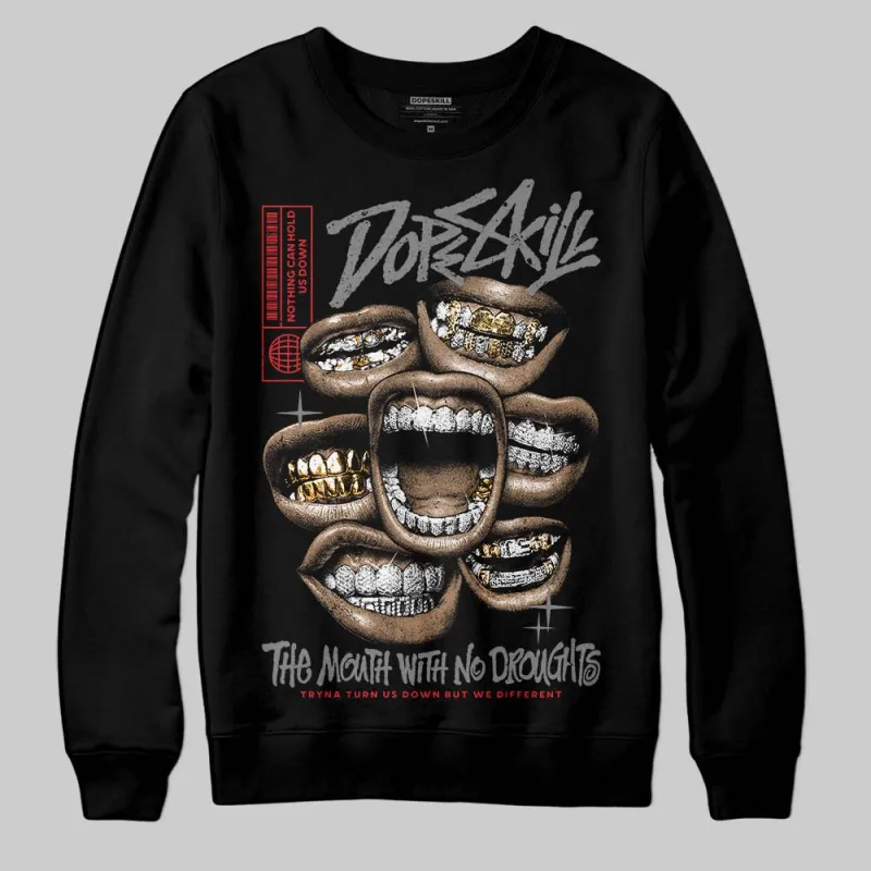 Shadow 10s DopeSkill Sweatshirt The Mouth With No Droughts Graphic sold by DopeSkill