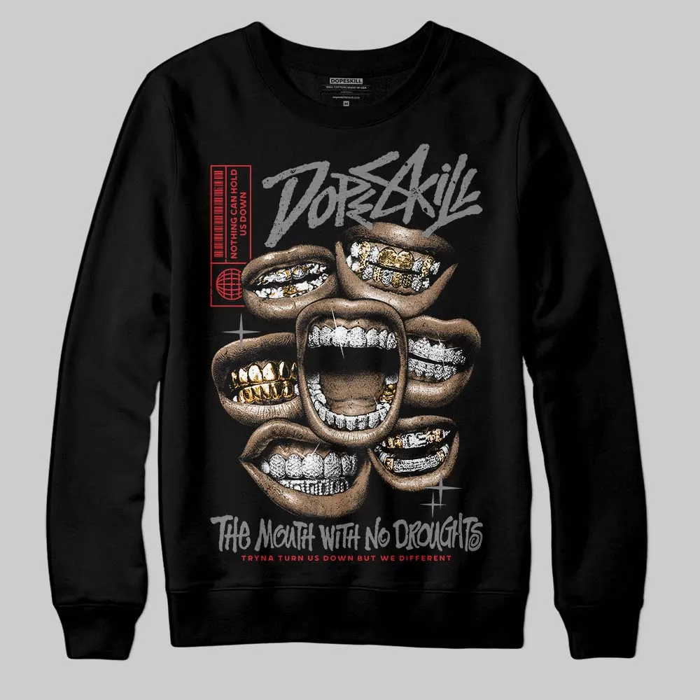 Shadow 10s DopeSkill Sweatshirt The Mouth With No Droughts Graphic sold by DopeSkill