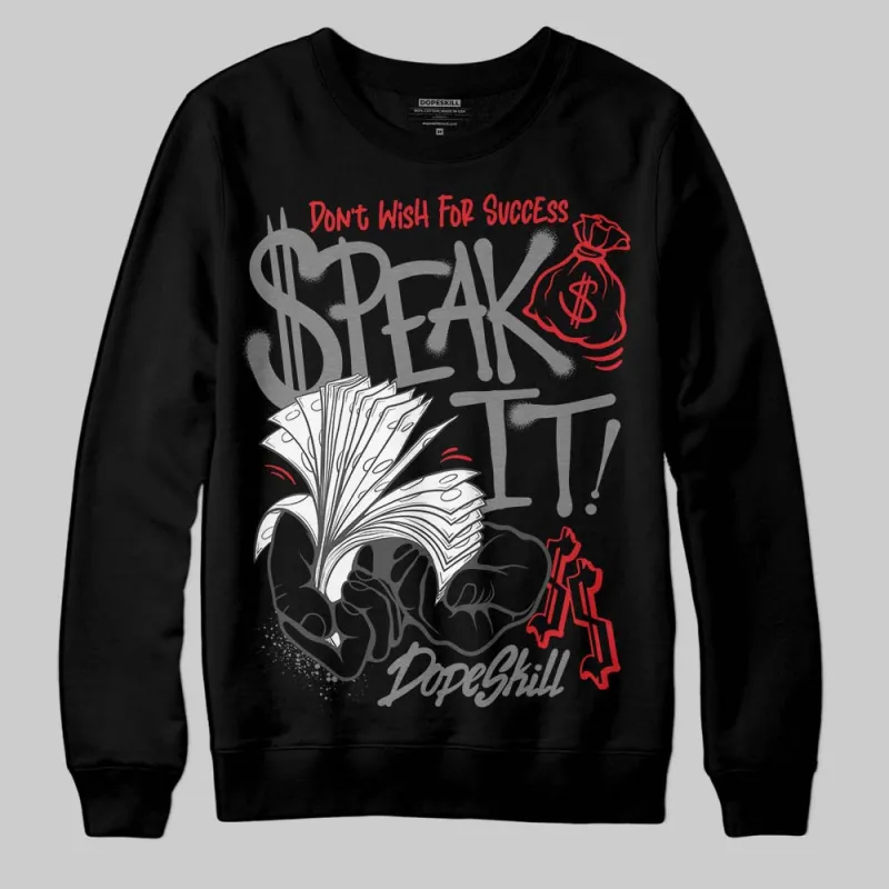 Shadow 10s DopeSkill Sweatshirt Speak It Graphic sold by DopeSkill