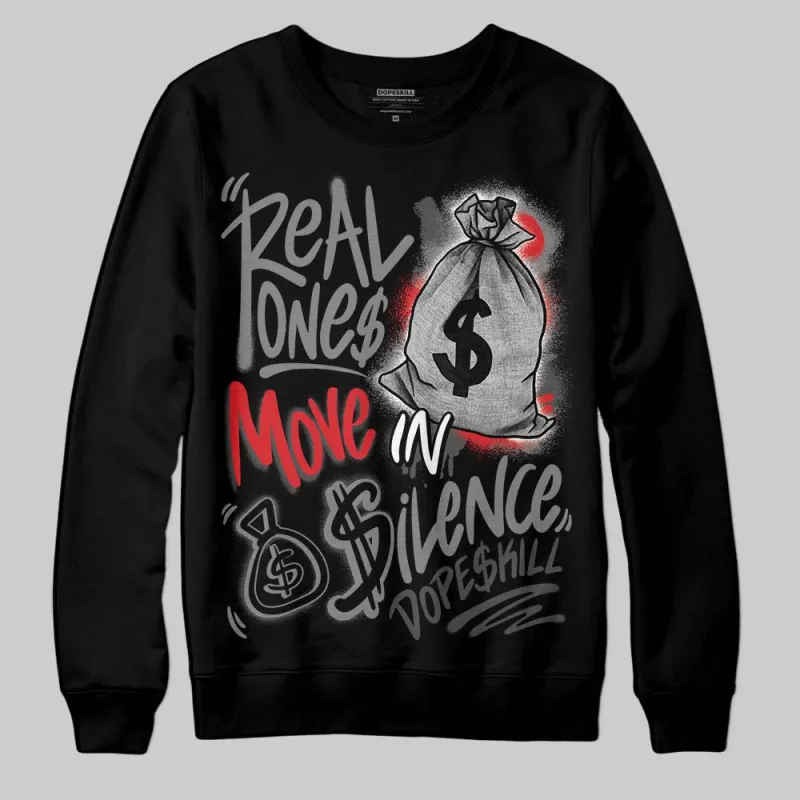 Shadow 10s DopeSkill Sweatshirt Real Ones Move In Silence Graphic sold by DopeSkill