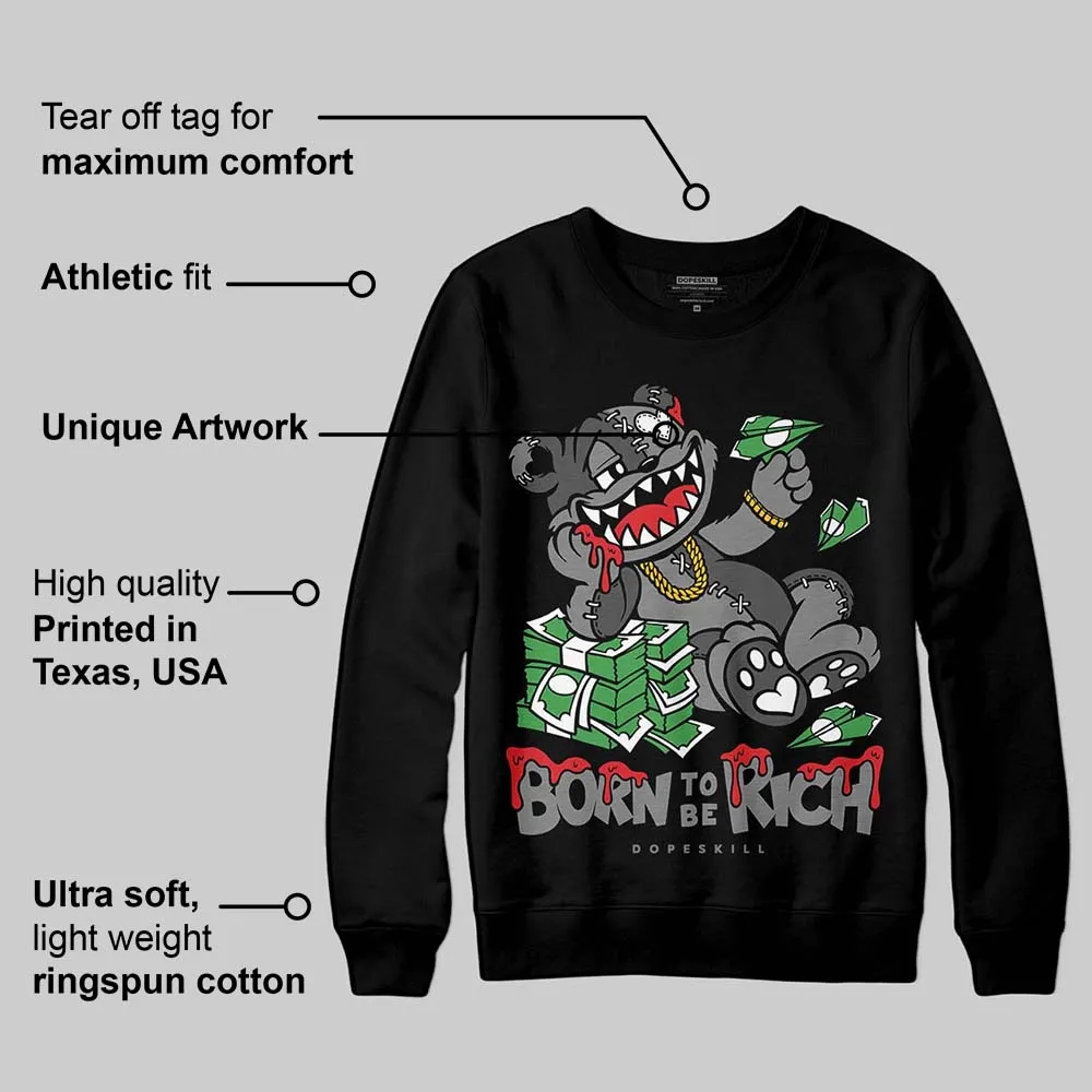 Shadow 10s DopeSkill Sweatshirt Born To Be Rich Graphic sold by DopeSkill product image thumbnail 3