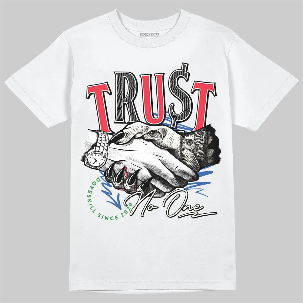 “285” Atlanta 11s DopeSkill T-Shirt Trust No One Graphic sold by DopeSkill product image thumbnail 2