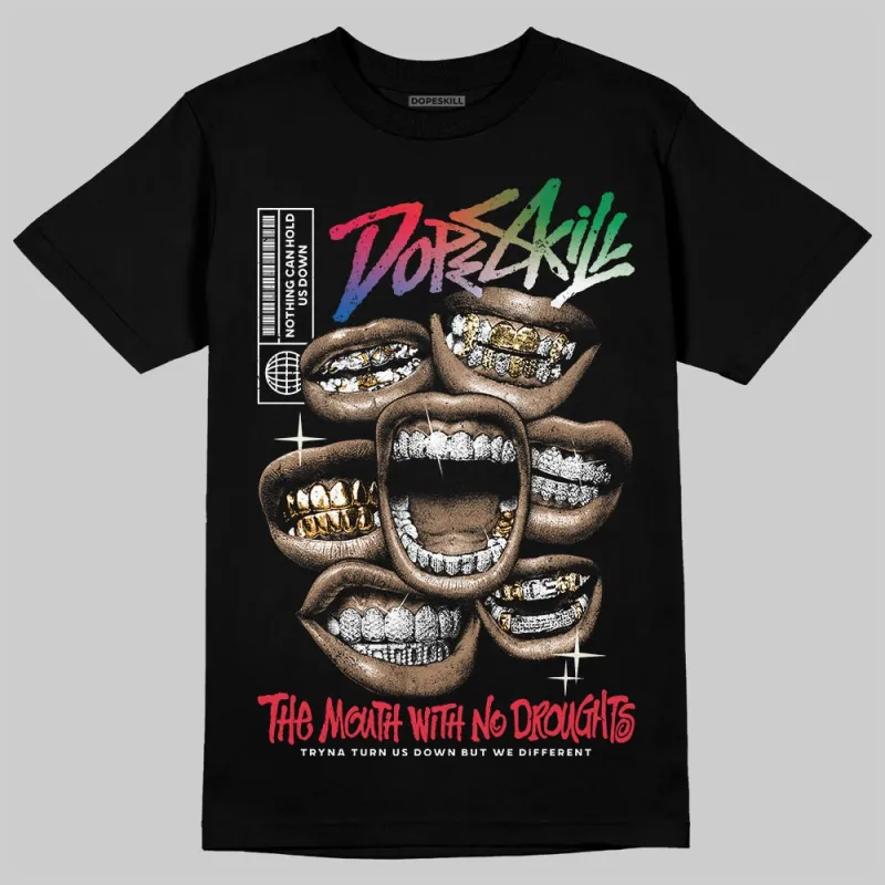“285” Atlanta 11s DopeSkill T-Shirt The Mouth With No Droughts Graphic sold by DopeSkill