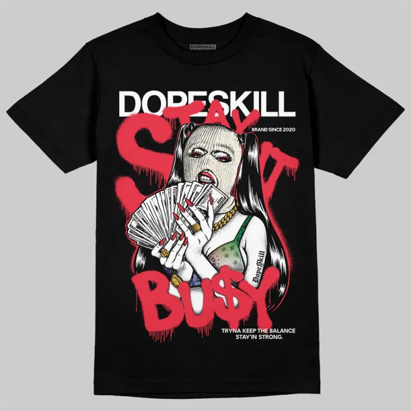 “285” Atlanta 11s DopeSkill T-Shirt Stay It Busy Graphic sold by DopeSkill