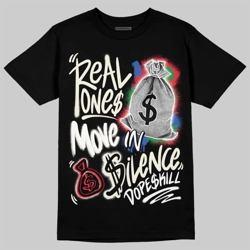 “285” Atlanta 11s DopeSkill T-Shirt Real Ones Move In Silence Graphic sold by DopeSkill