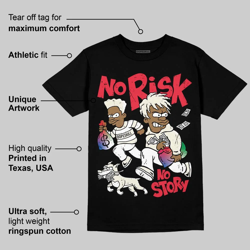 “285” Atlanta 11s DopeSkill T-Shirt No Risk No Story Graphic sold by DopeSkill product image thumbnail 3