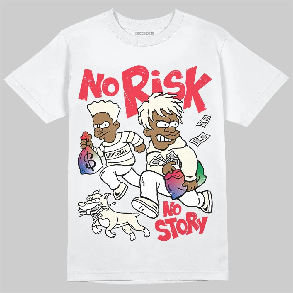 “285” Atlanta 11s DopeSkill T-Shirt No Risk No Story Graphic sold by DopeSkill product image thumbnail 2