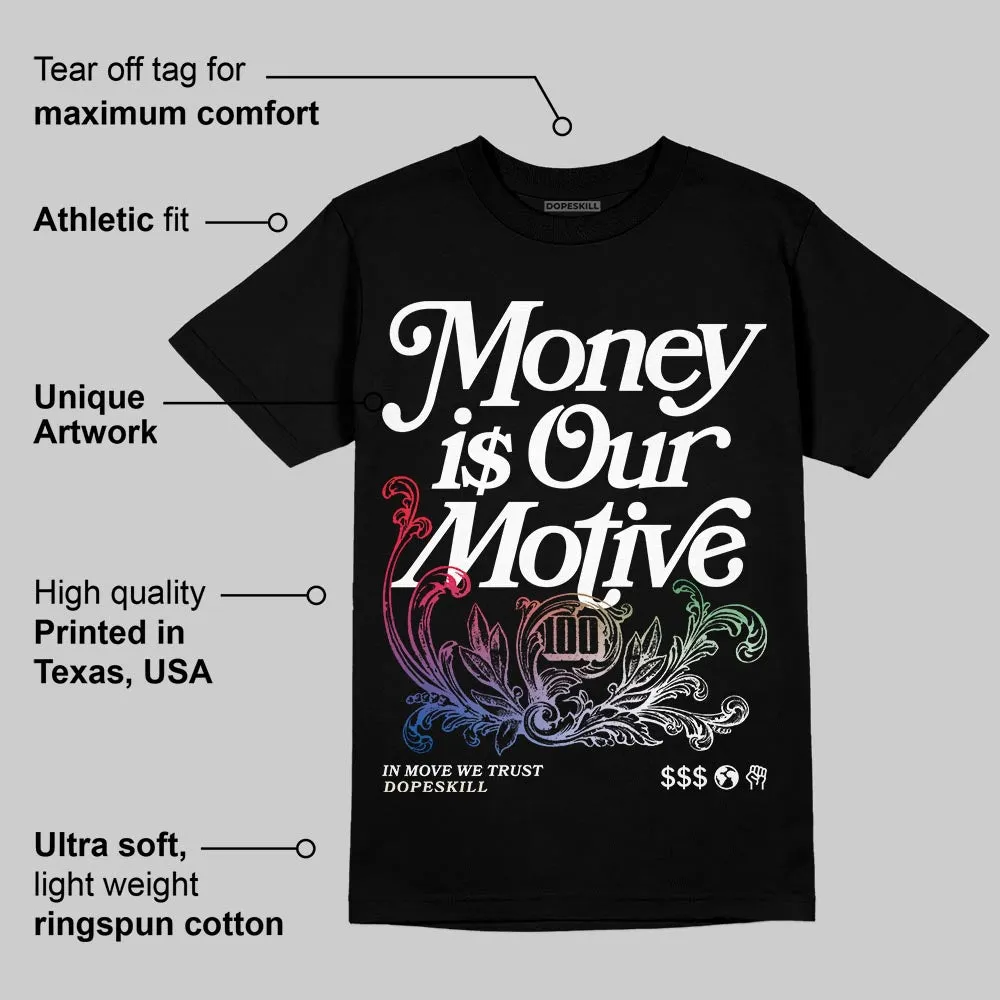 “285” Atlanta 11s DopeSkill T-Shirt Money Is Our Motive Typo Graphic sold by DopeSkill product image thumbnail 3